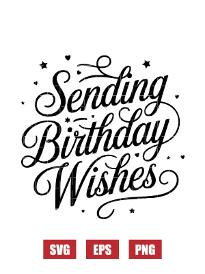 Sending Birthday Wishes Svg