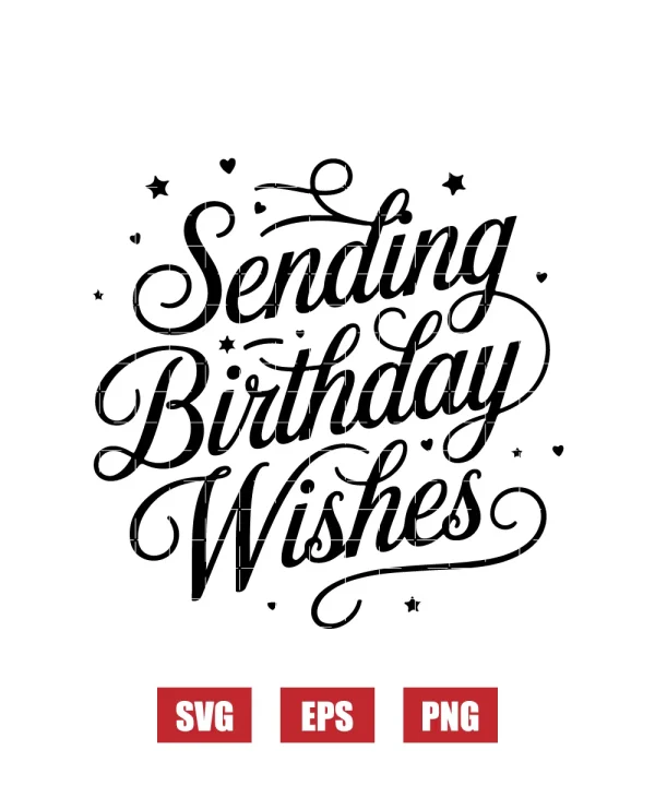 Sending Birthday Wishes Svg