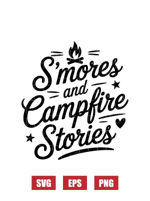 S'mores And Campfire Stories Svg
