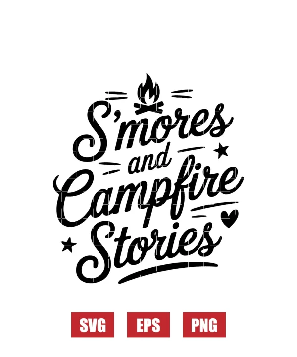 S'mores And Campfire Stories Svg