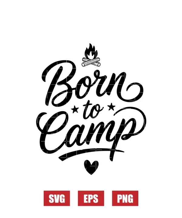 Born To Camp Svg