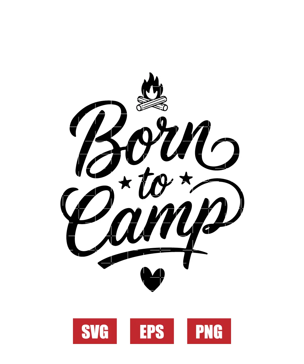 Born To Camp Svg