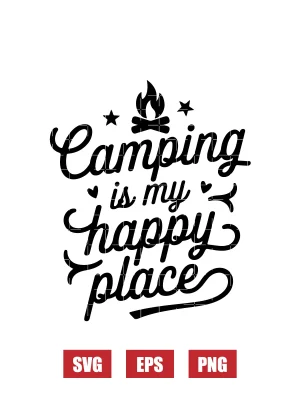 Camping Is My Happy Place Svg
