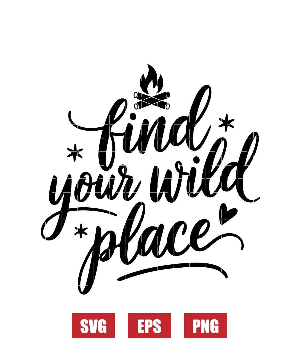 Find Your Wild Place Svg