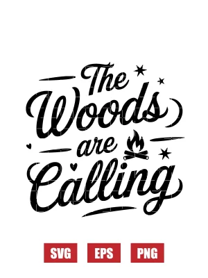 The Woods Are Calling Svg