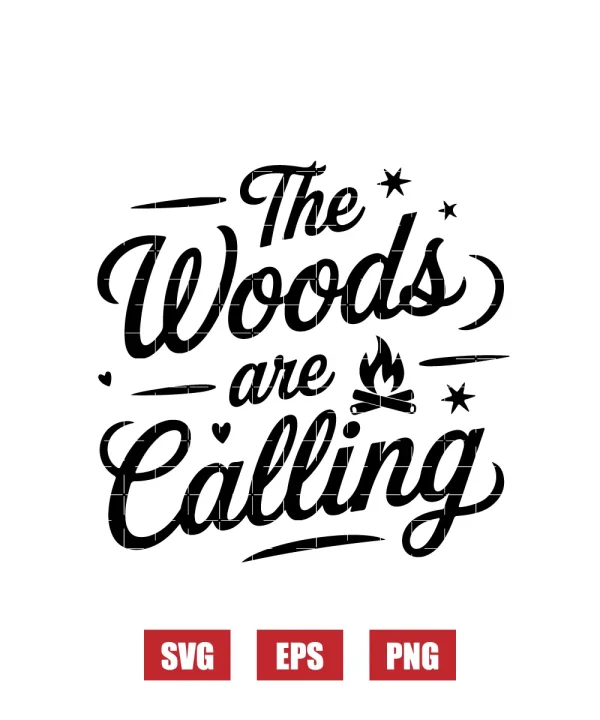 The Woods Are Calling Svg
