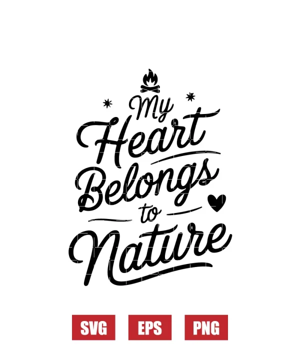 My Heart Belongs To Nature Svg