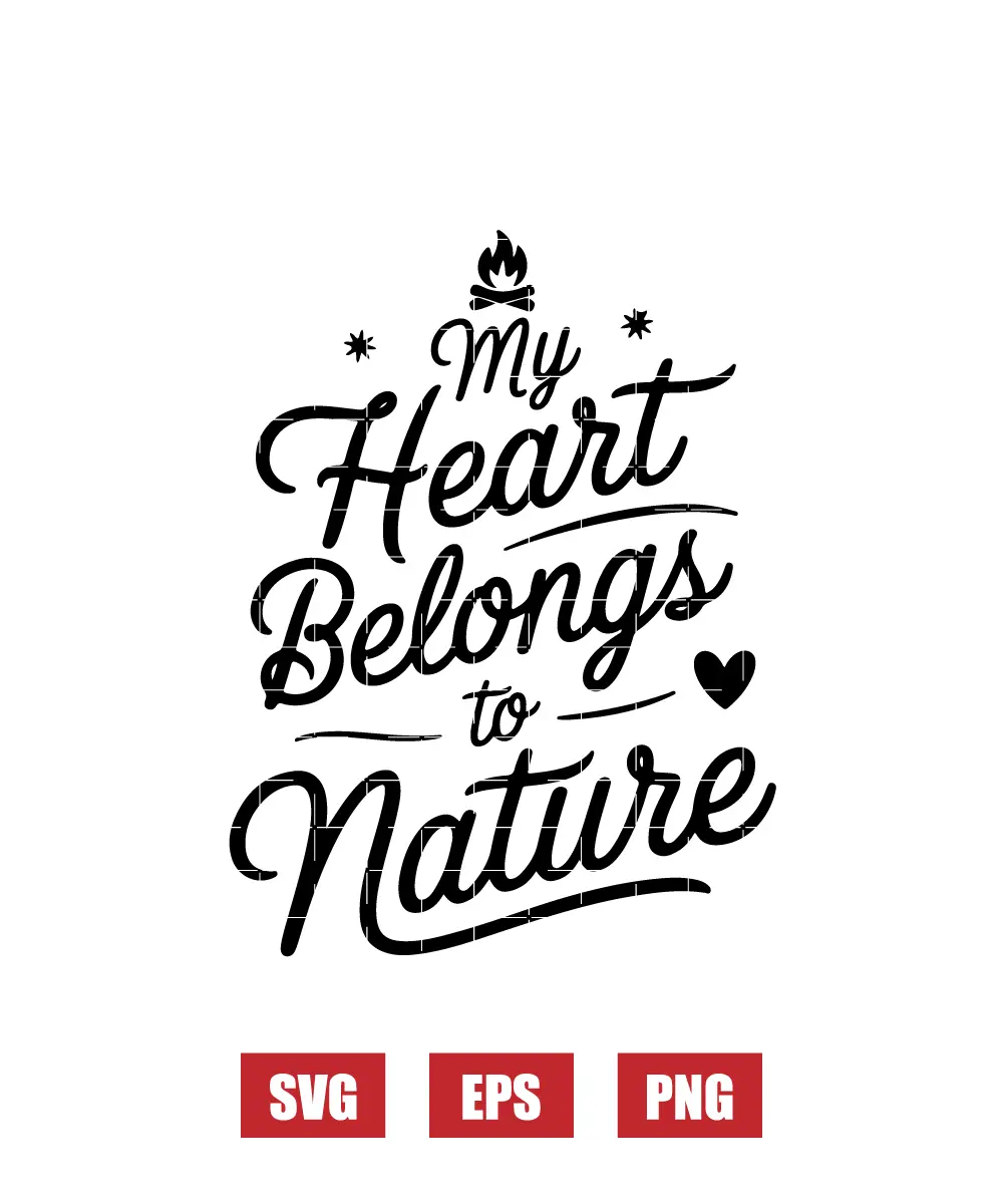 My Heart Belongs To Nature Svg