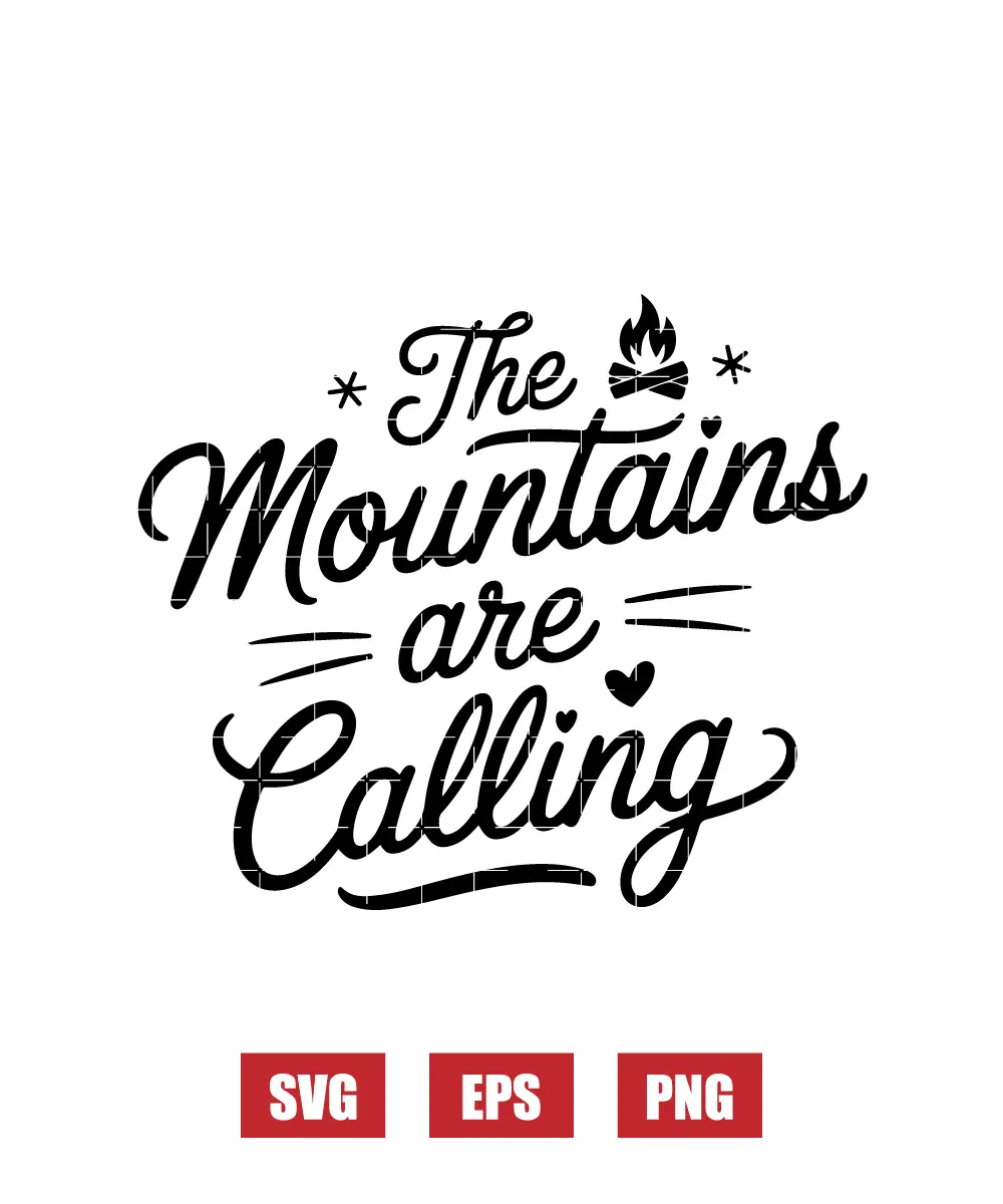 The Mountains Are Calling Svg