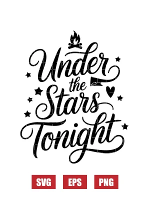 Under The Stars Tonight Svg