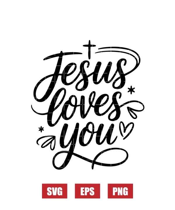 Jesus Loves You Svg