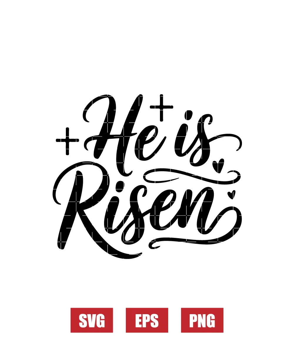 He is Risen Svg