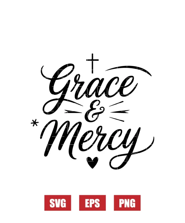 Grace & Mercy Svg