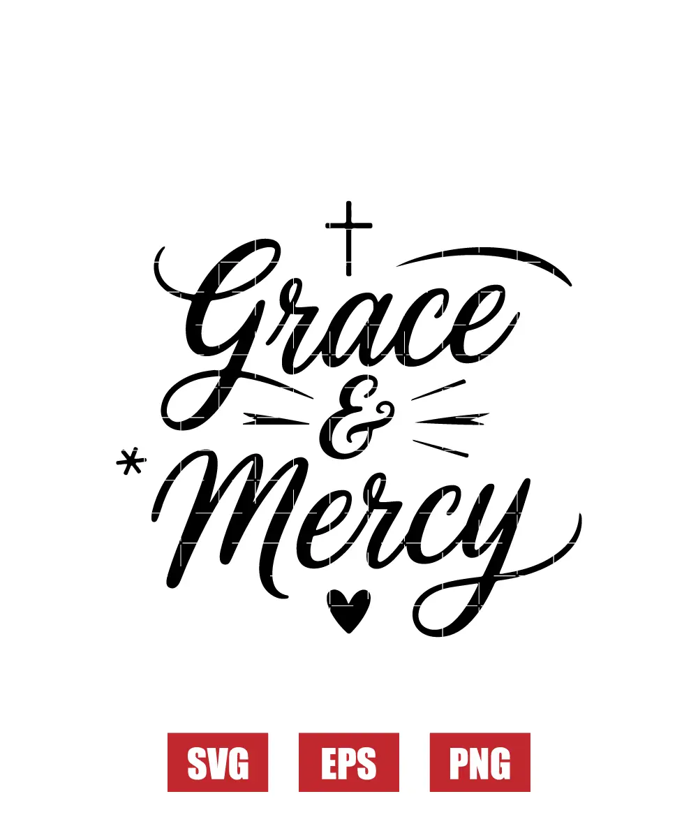 Grace & Mercy Svg