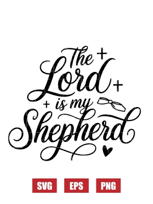 The Lord is My Shepherd Svg