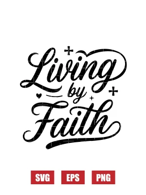 Living by Faith Svg