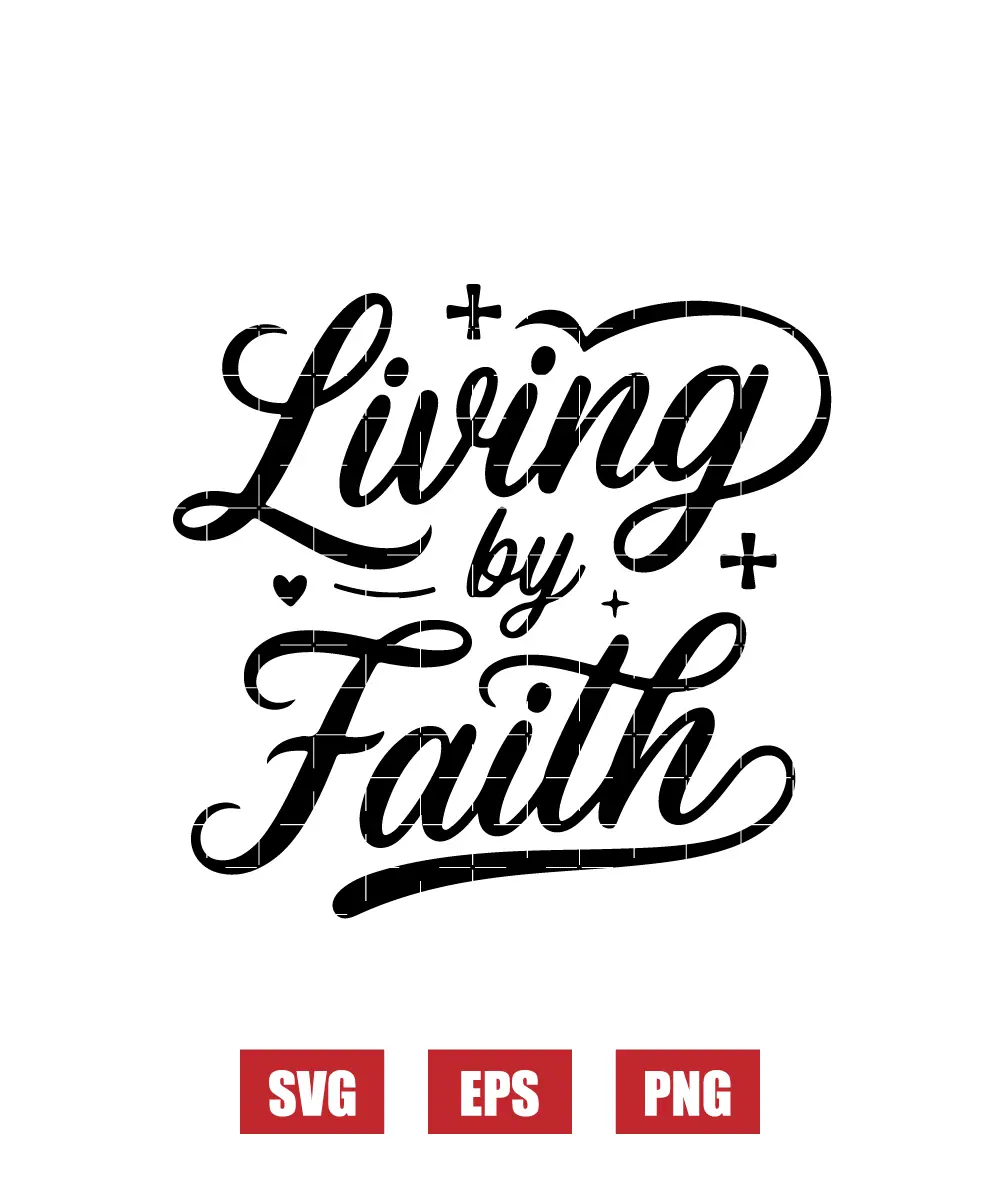 Living by Faith Svg