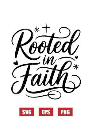 Rooted in Faith Svg
