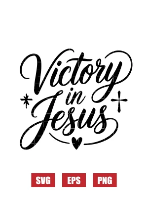 Victory in Jesus Svg