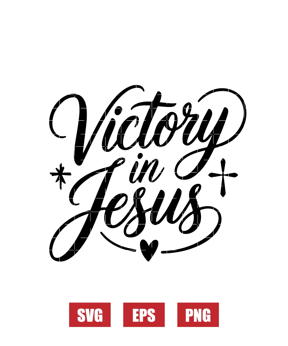 Victory in Jesus Svg