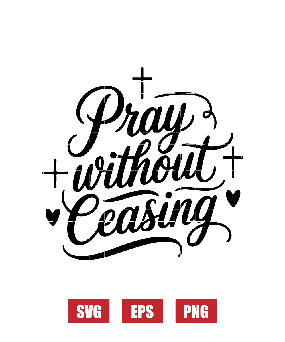 Pray Without Ceasing Svg