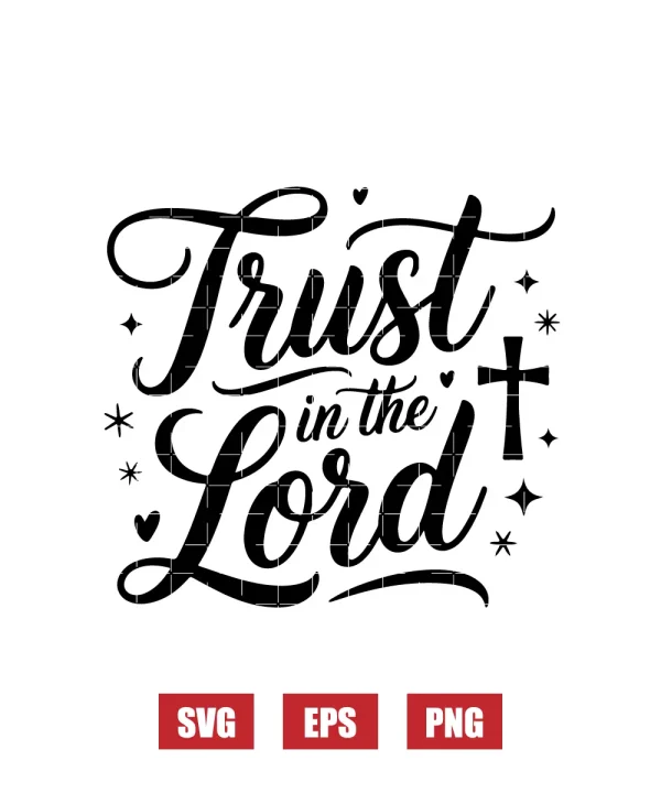 Trust in the Lord Svg