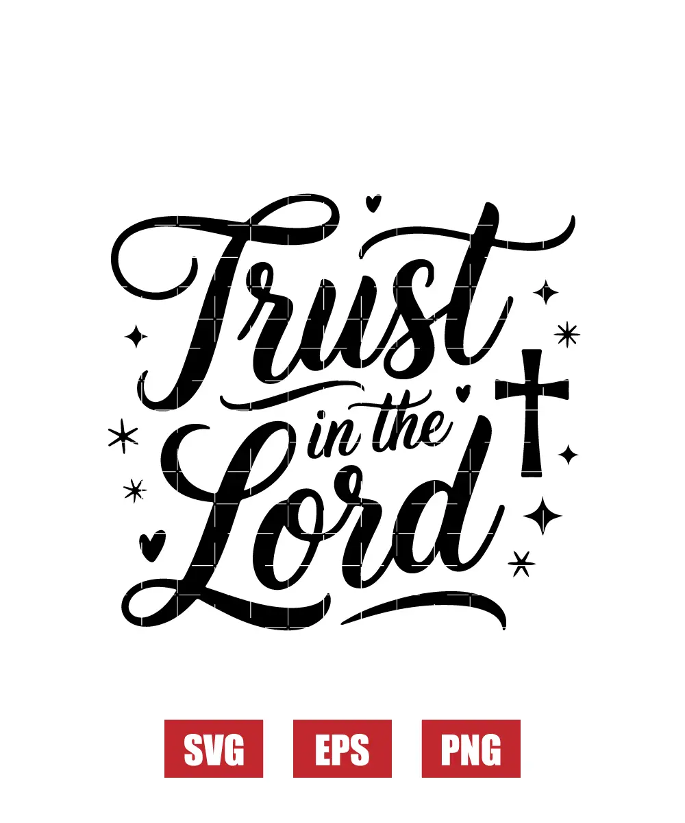 Trust in the Lord Svg