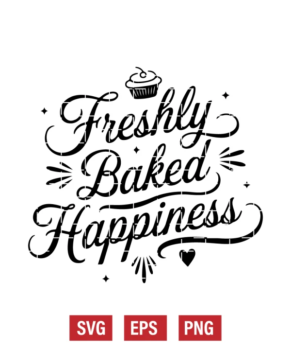 Freshly Baked Happiness Svg