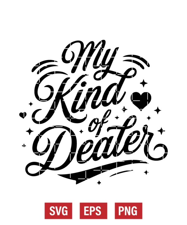 My Kind of Dealer Svg