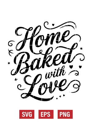 Home Baked With Love Svg