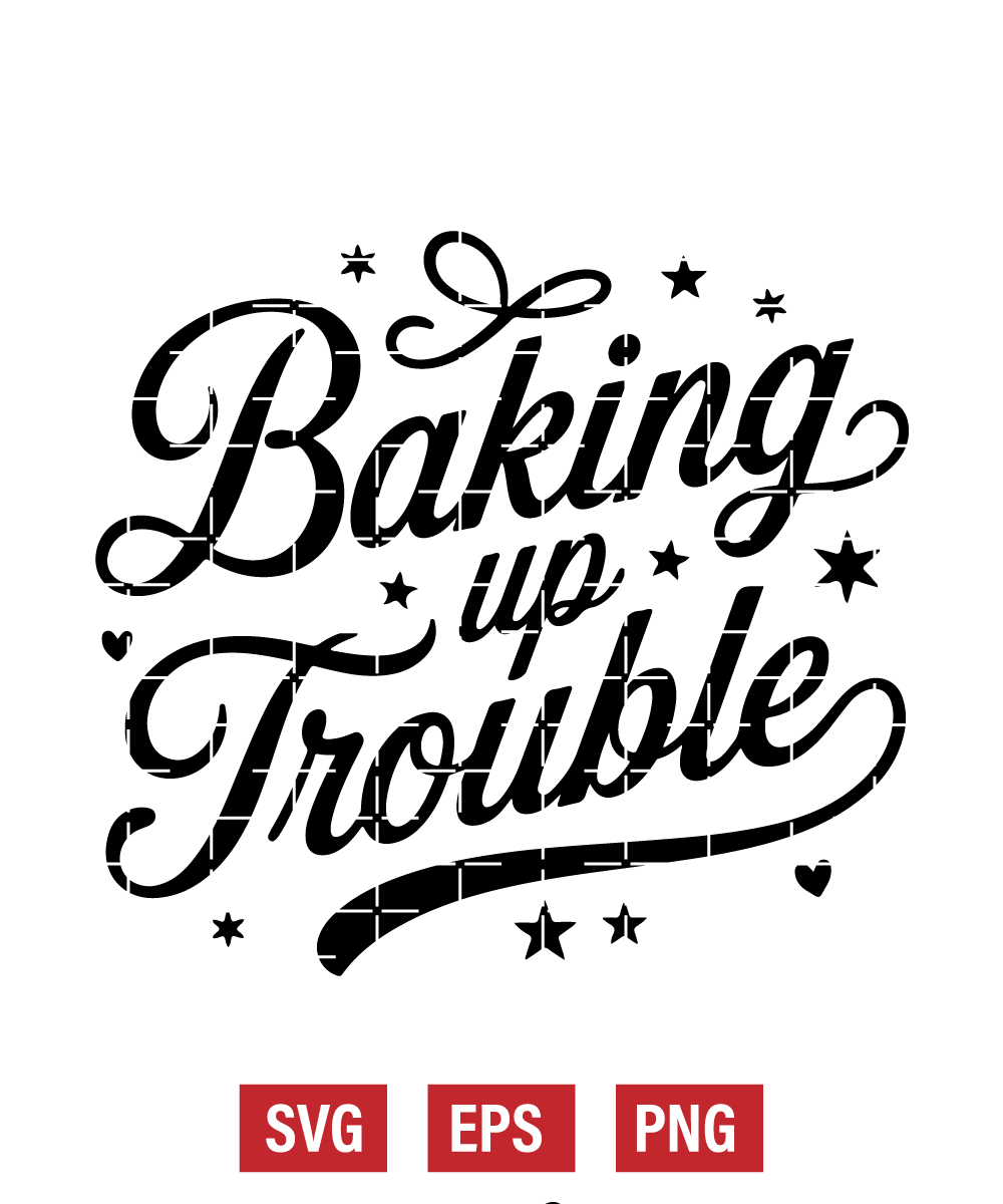 Baking Up Trouble Svg