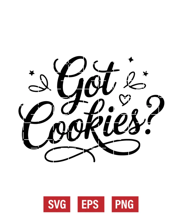 Got Cookies? Svg