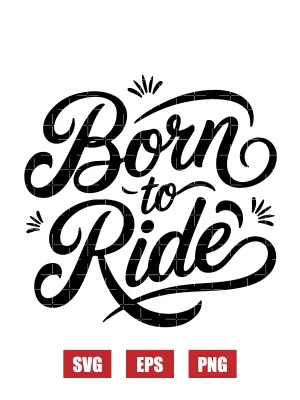 Born To Ride Svg