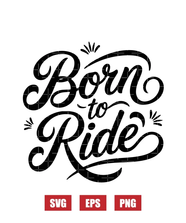 Born To Ride Svg