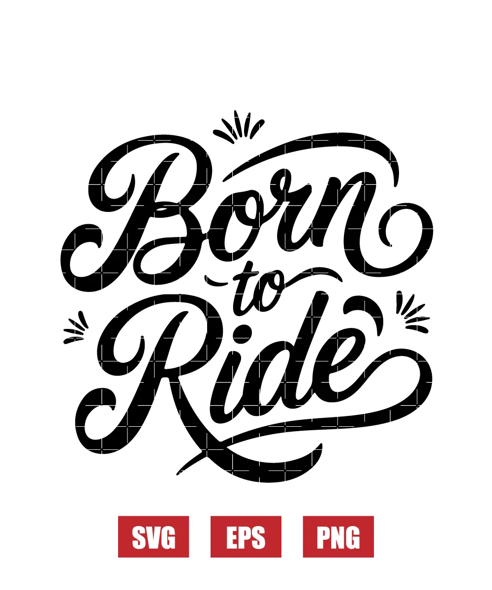 Born To Ride Svg
