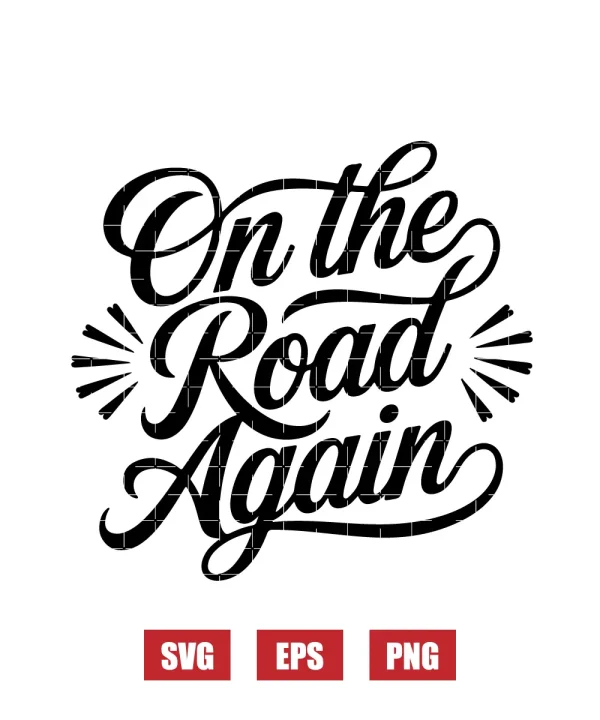 On The Road Again Svg