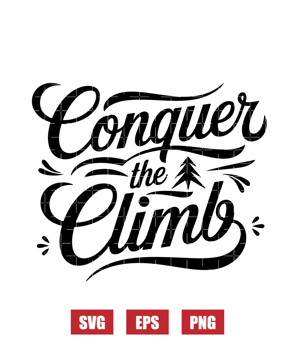 Conquer The Climb Svg