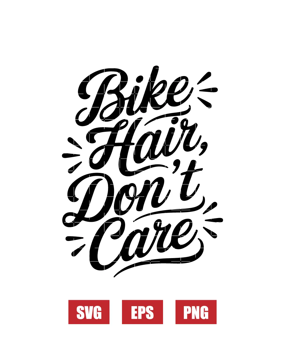 Bike Hair, Don't Care Svg