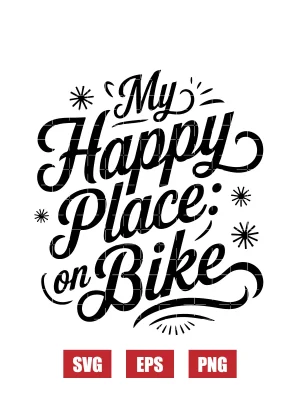 My Happy Place: On Bike Svg