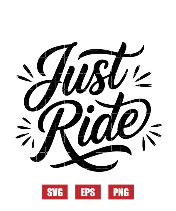 Just Ride Svg