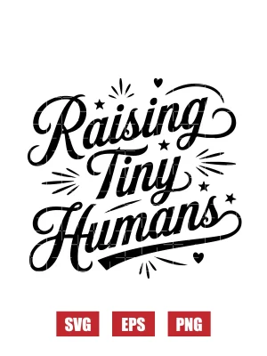 Raising Tiny Humans Svg