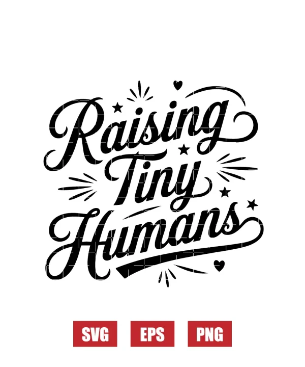 Raising Tiny Humans Svg