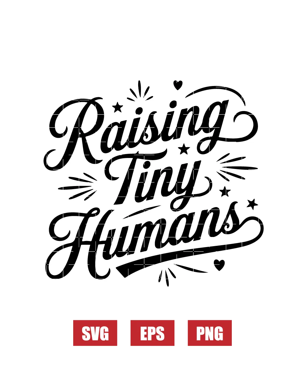 Raising Tiny Humans Svg