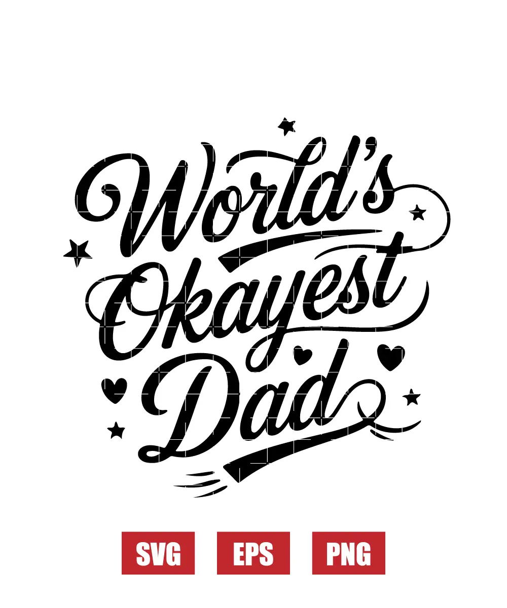 World's Okayest Dad Svg