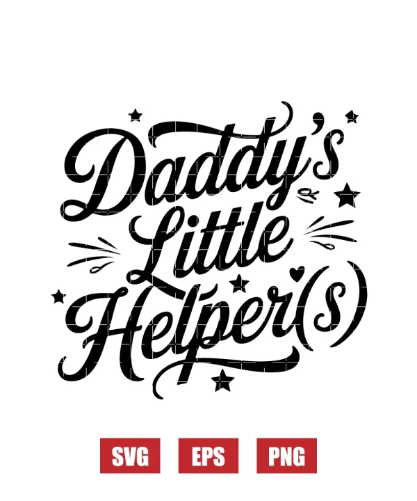 Daddy's Little Helper(s) Svg