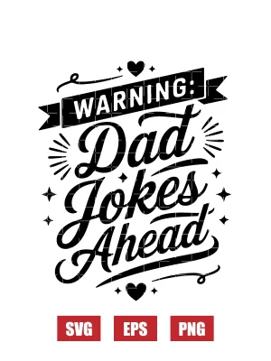 Warning: Dad Jokes Ahead Svg