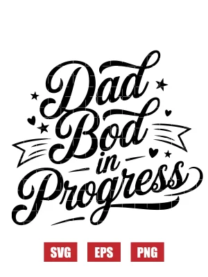 Dad Bod in Progress Svg
