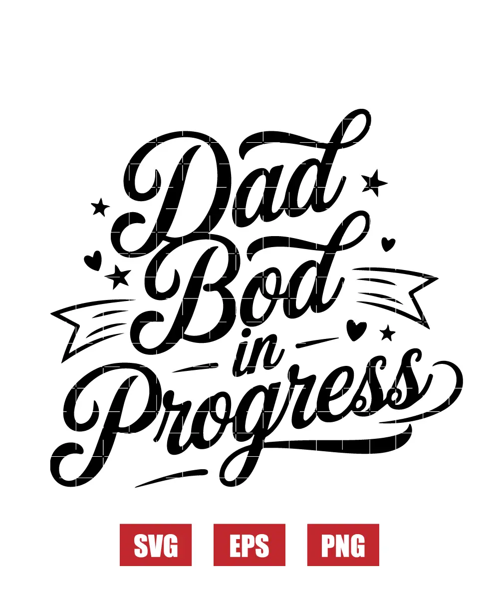 Dad Bod in Progress Svg