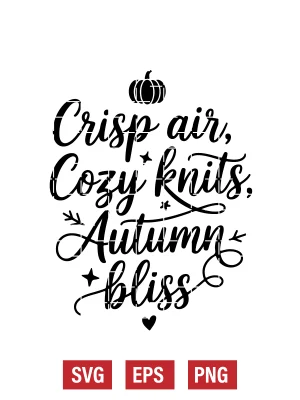 Crisp Air, Cozy Knits, Autumn Bliss Svg