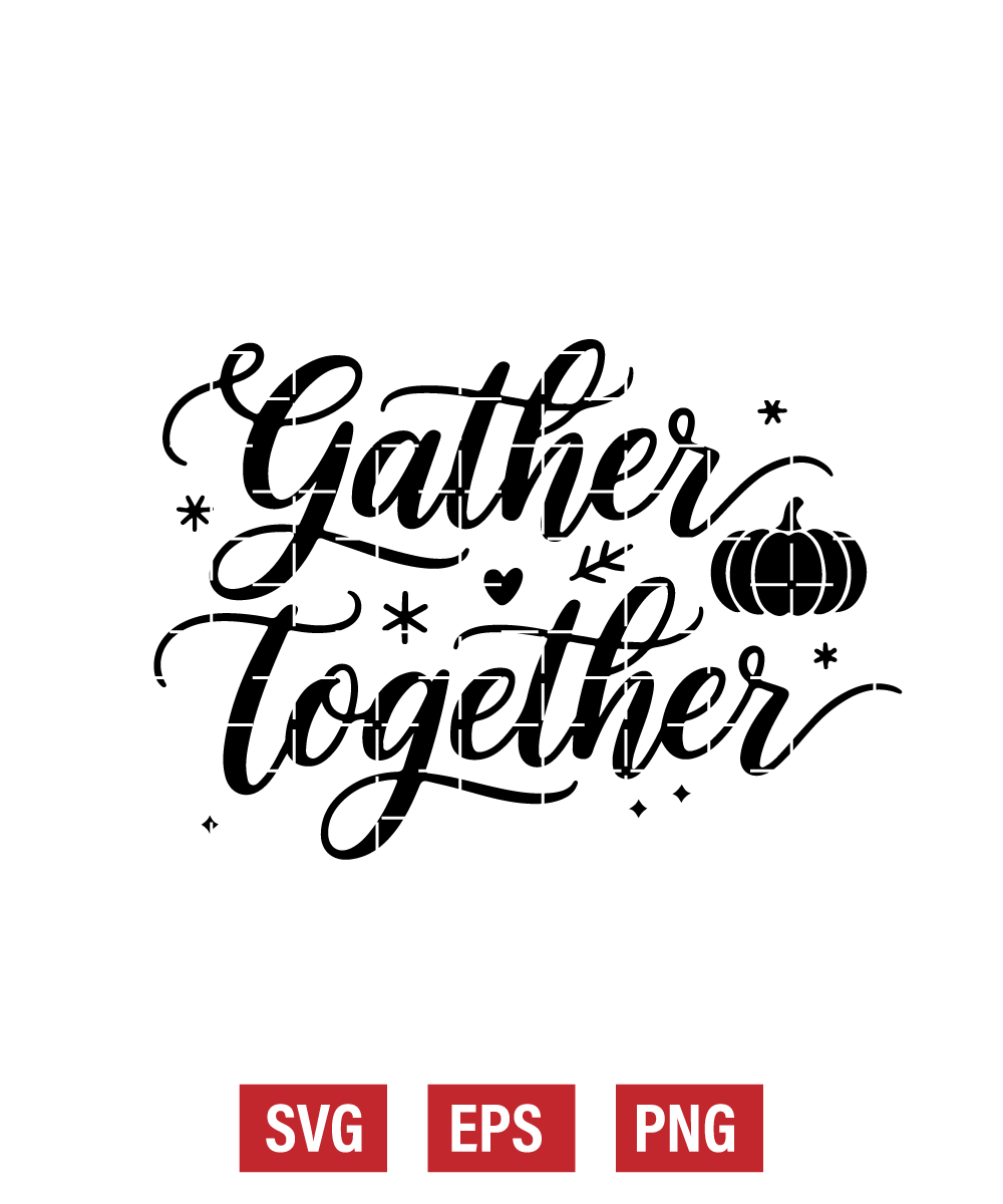 Gather Together Svg